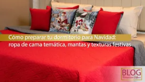 Como preparar tu dormitorio para Navidad